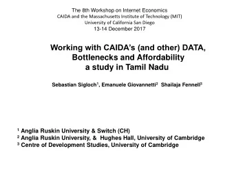 Working with CAIDAs (and other) DATA,  Bottlenecks and Affordability  a study in Tamil Nadu