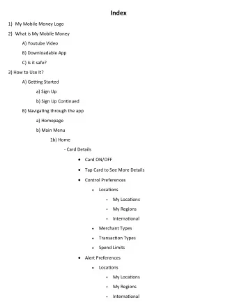 Index 1) My Mobile Money Logo 2) What is My Mobile Money A) Youtube Video B) Downloadable App C) Is