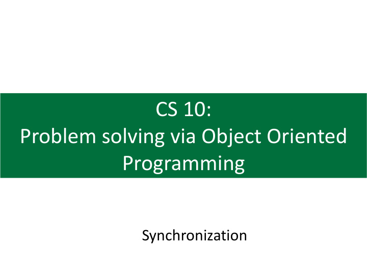 cs 10 problem solving via object oriented programming