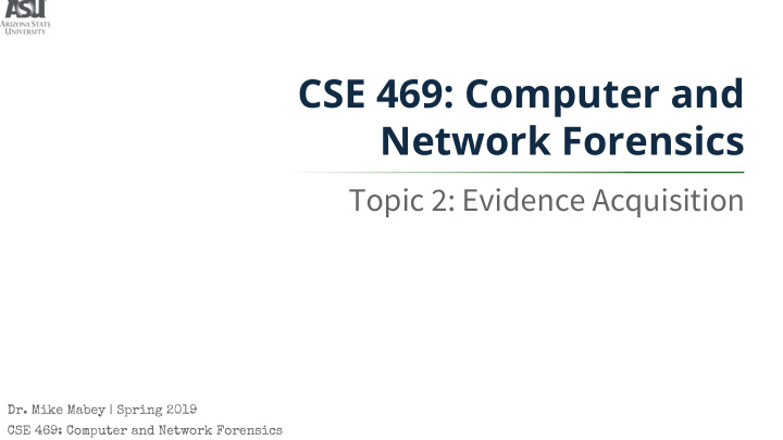 cse 469 computer and network forensics