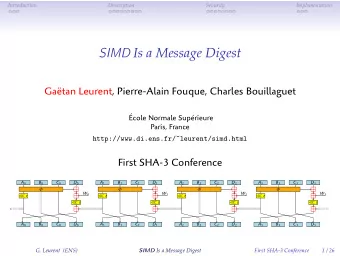 SIMD Is a Message Digest  Gatan Leurent, Pierre-Alain Fouque, Charles Bouillaguet  cole Normale