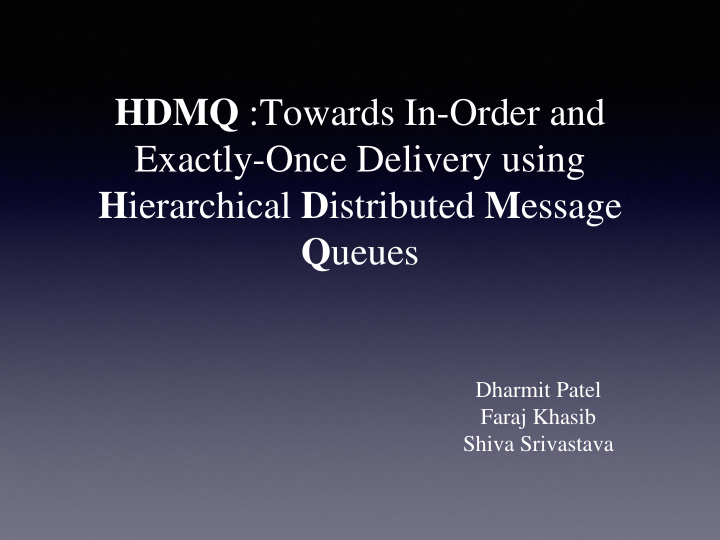 hdmq towards in order and