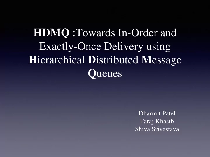 hdmq towards in order and