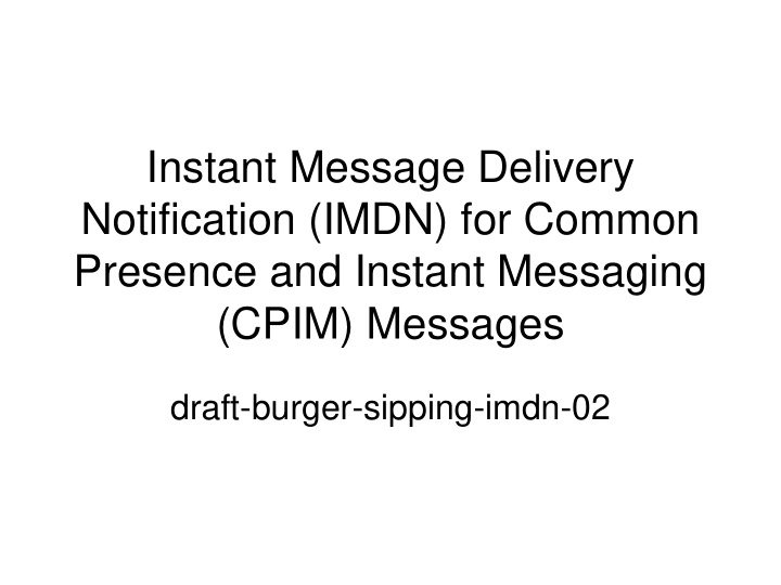instant message delivery notification imdn for common
