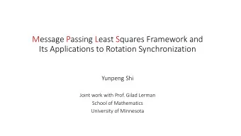 Its Applications to Rotation Synchronization  Yunpeng Shi  Joint work with Prof. Gilad Lerman