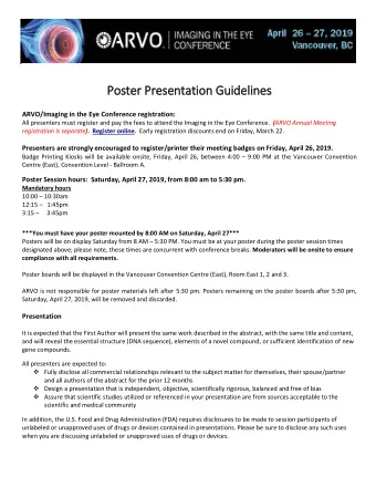 Poster P  r Pre  resentation G  n Gui  uide  deline nes  ARVO/Imaging in the Eye Conference