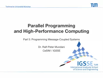 Parallel Programming  and High-Performance Computing  Part 5: Programming Message-Coupled Systems