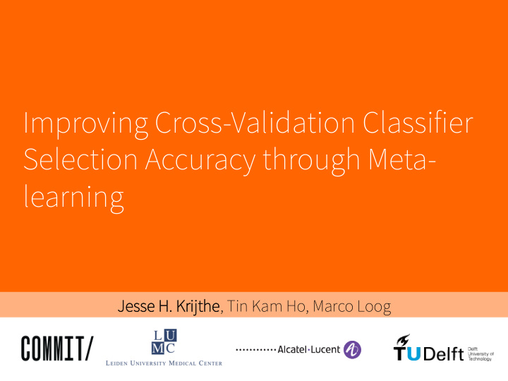 improving cross validation classifier selection accuracy