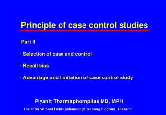 Principle of case control studies  Part II  Selection of case and control  Recall bias