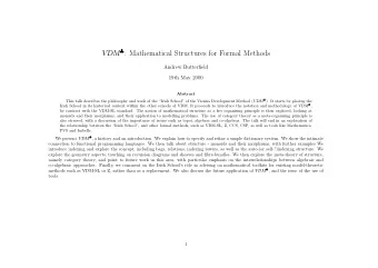 VDM  : Mathematical Structures for Formal Methods  Andrew Butterfield  19th May 2000  Abstract