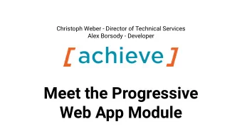 Meet the Progressive  Web App Module  See Also  Session recording  Understanding Progressive Web