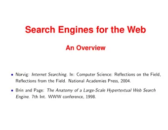 Search Engines for the Web  An Overview  Norvig: Internet Searching . In: Computer Science: