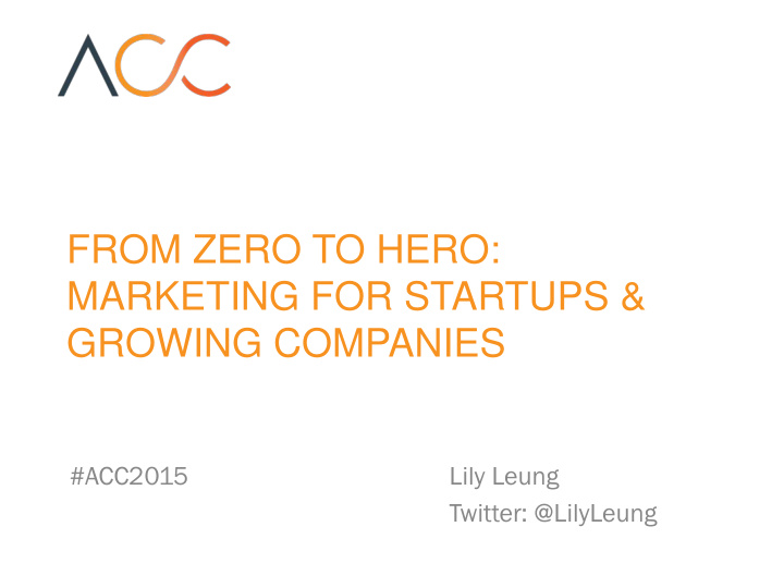 from zero to hero marketing for startups growing companies