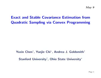 Exact and Stable Covariance Estimation from  Quadratic Sampling via Convex Programming Yuxin Chen