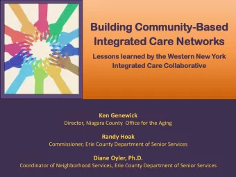 Bui  uild  lding  ing Com  ommuni  unity  ty-Base  Based d  Int  ntegrated  ted Care  e Netw  twor