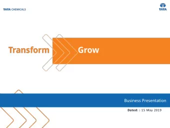 Business Presentation Dated: : 15 May 2019  Disclaimer  Certain statements made in this