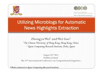 Utilizing Micr  Utilizing Microblogs f  oblogs for A  r Automatic  matic  Ne  News Highlights