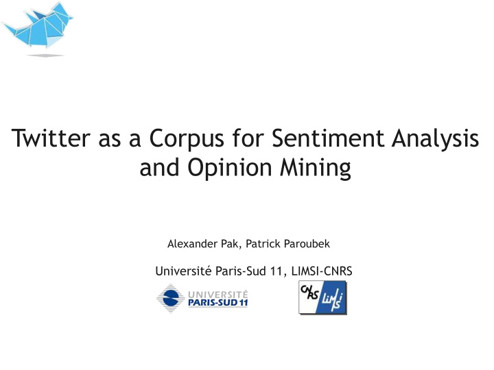 twitter as a corpus for sentiment analysis and opinion