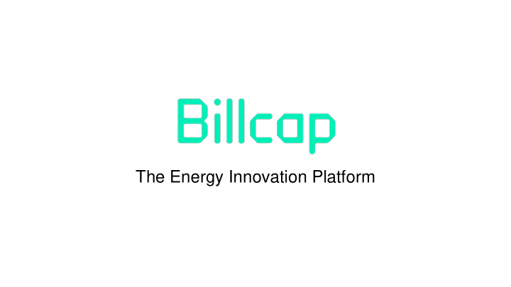 the energy innovation platform overview