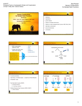 x  ?  ?  ?  ?  computation easy  One Way Hash Function (OWHF)  h  h  h  h  h