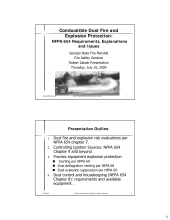 Combustible Dust Fire and  Explosion Protection:  NFPA 654 Requirements, Explanations  and I ssues