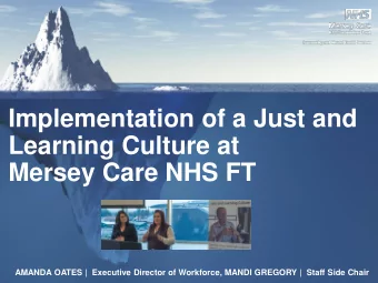 Learning Culture at  Mersey Care NHS FT  AMANDA OATES |  Executive Director of Workforce, MANDI