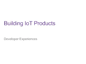 Things  Gateway  Ingest  Transform  Store  Present and  Act Upon  Applications  Stream  Cloud