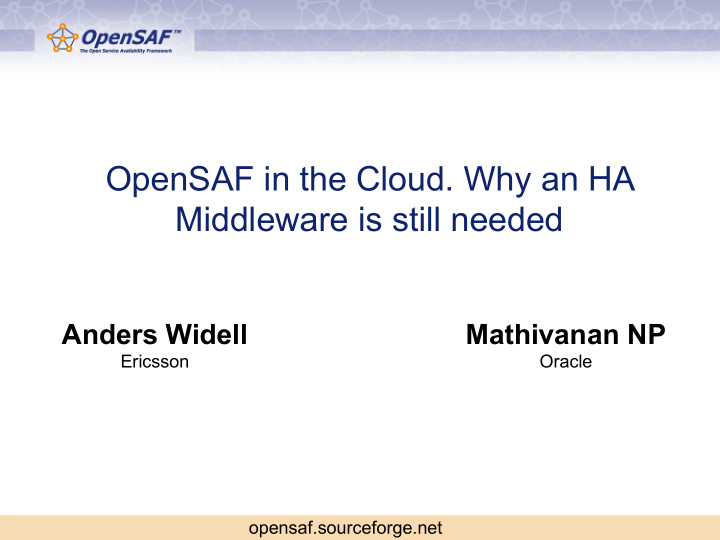 opensaf in the cloud why an ha middleware is still needed