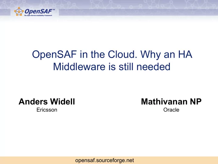 opensaf in the cloud why an ha middleware is still needed