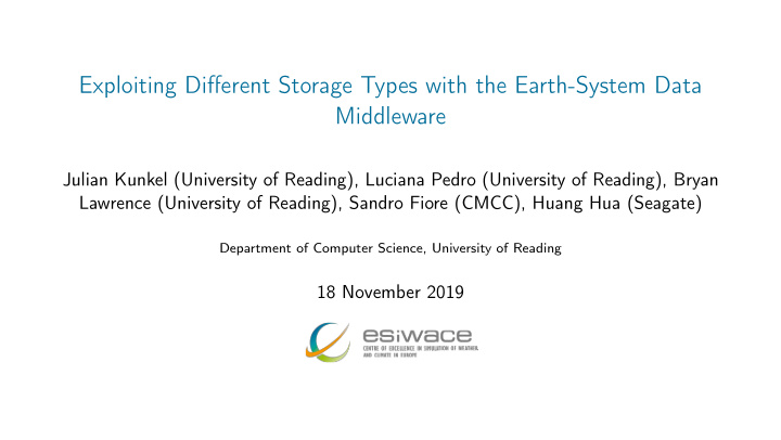 exploiting different storage types with the earth system