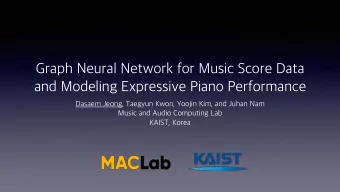 Graph Neural Network for Music Score Data   and Modeling Expressive Piano Performance  Dasaem