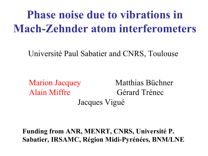 phase noise due to vibrations in mach zehnder atom
