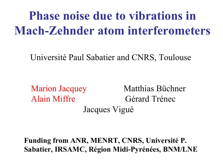 phase noise due to vibrations in mach zehnder atom