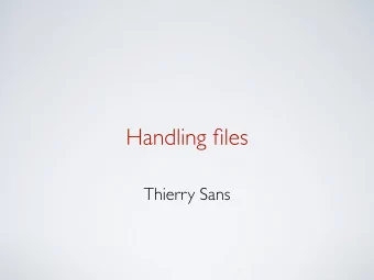 Handling files  Thierry Sans  Browser restrictions  It is impossible to write a piece of code