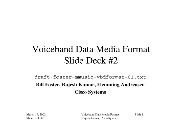 voiceband data media format slide deck 2