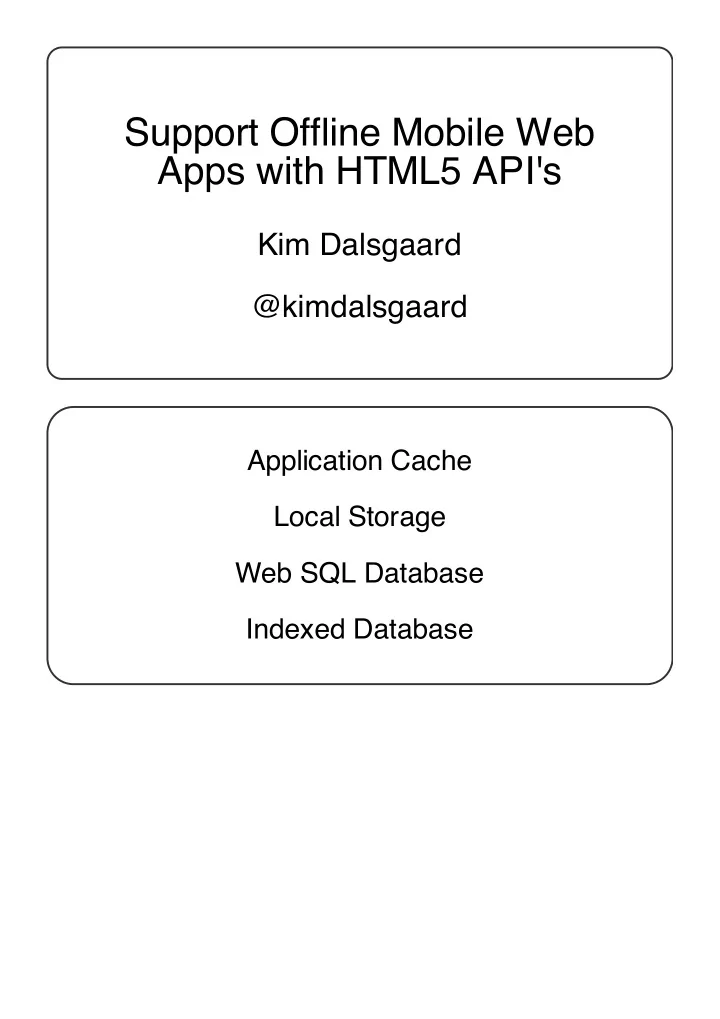 support offline mobile web apps with html5 api s