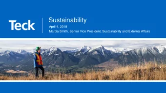 Sustainability  April 4, 2018  Marcia Smith, Senior Vice President, Sustainability and External
