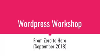 Wordpress Workshop  From Zero to Hero  (September 2018)  Contents  1.  Admin  2.  Wordpress Basics
