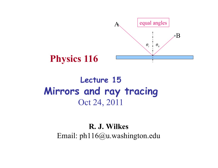 physics 116 lecture 15 mirrors and ray tracing