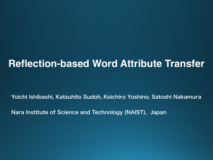 reflection based word attribute transfer