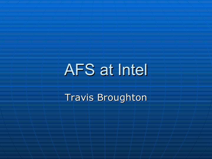 afs at intel afs at intel