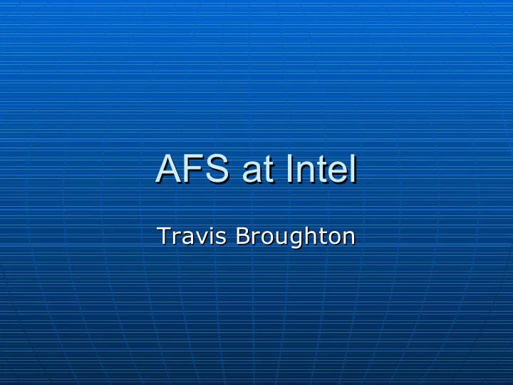 afs at intel afs at intel