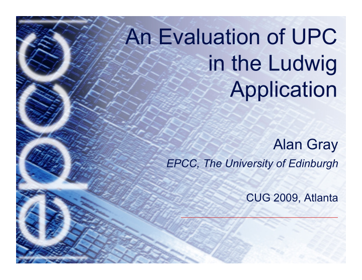 an evaluation of upc in the ludwig