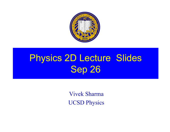 physics 2d lecture slides sep 26
