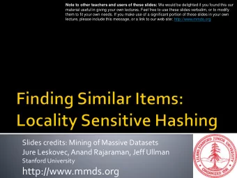 http://www.mmds.org  Many problems can be expressed as  finding similar objects:  Find