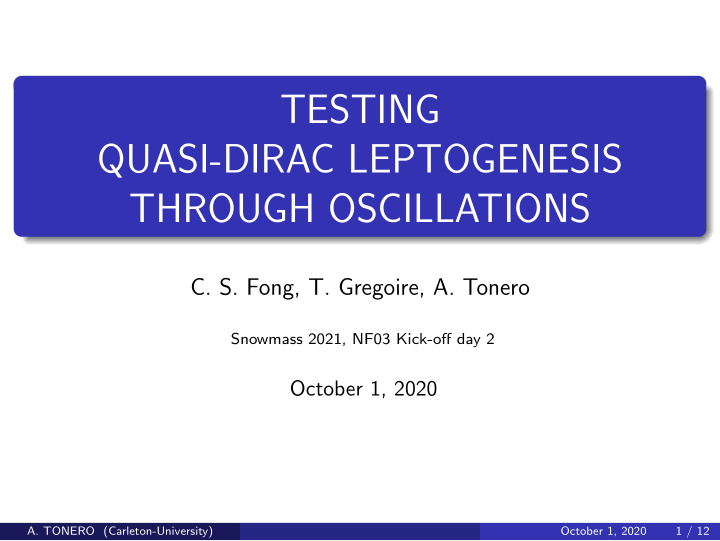 testing quasi dirac leptogenesis through oscillations