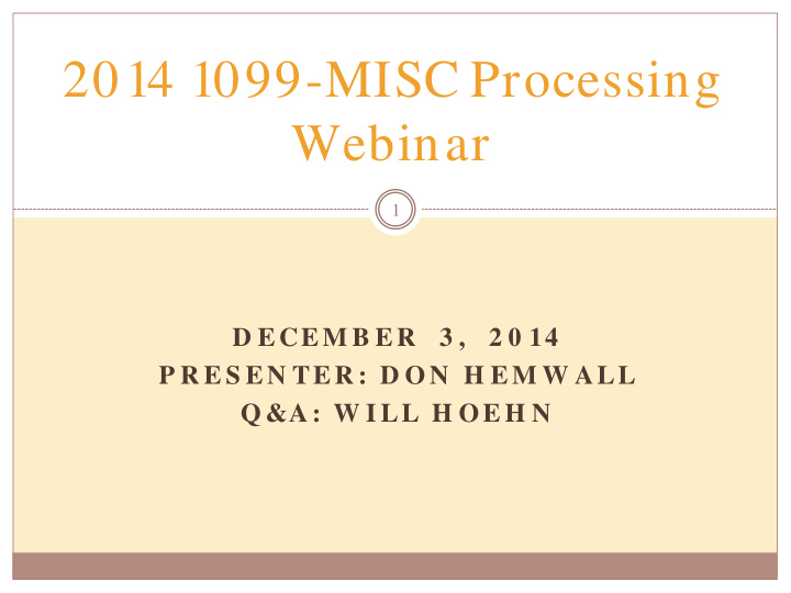 2014 1099 misc processing webinar
