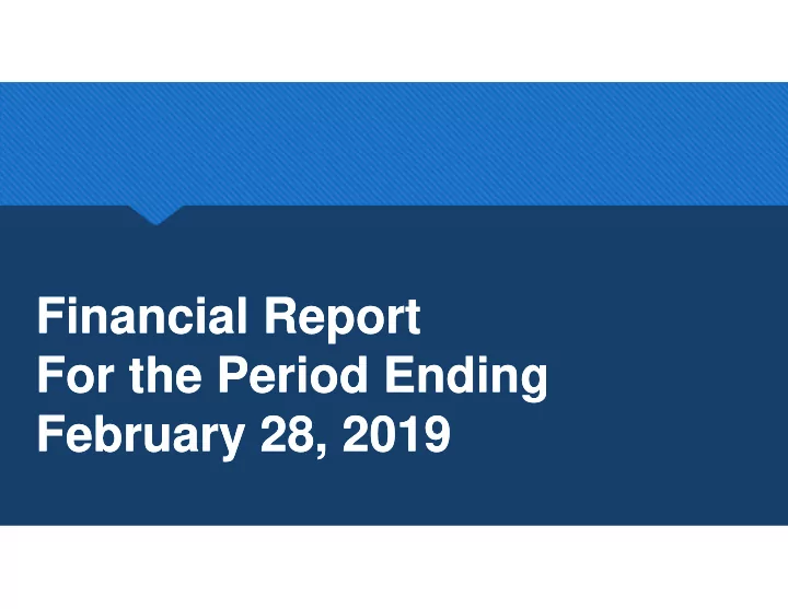 financial report financial report for the period ending