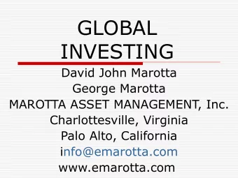 GLOBAL  INVESTING  David John Marotta  George Marotta  MAROTTA ASSET MANAGEMENT, Inc.