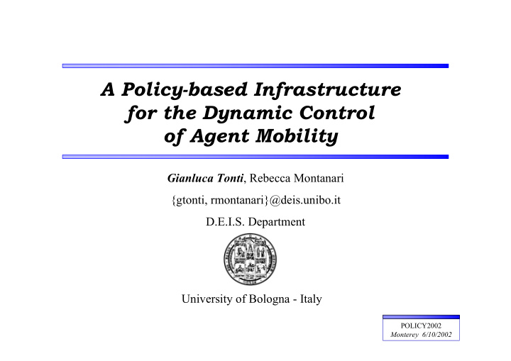 a policy based infrastructure for the dynamic control of